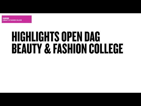 Highlights Open dag Zadkine Beauty & Fashion College