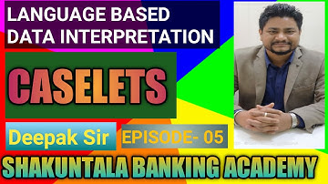 CASELETS DATA INTERPRETATION BEST EXPLANATION BY DEEPAK SIR | FROM ZERO TO HERO |SBI/IBPS PO/CLERK|