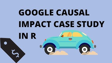 Google Causal Impact Case Study in R
