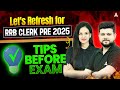 RRB Clerk Prelims 2025 | Last Minute Do’s & Don’ts | Must-Do Tips Before Exam
