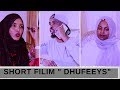 DAAWO SHORT FILIM " DHUFEEYS"