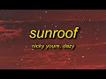 Gambar cover Nicky Youre, dazy - Sunroof Lyrics | i got my head out the sunroof