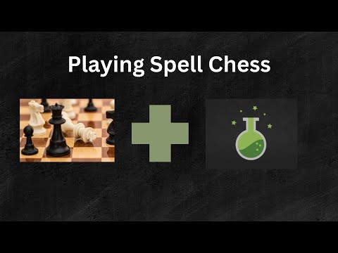 Spell Chess | The Most Creative Variant