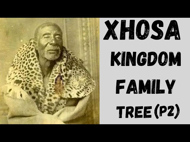 AmaXhosa Kingdom Family Tree Pt2, Tshawe's lineage and history of the kingdom class=