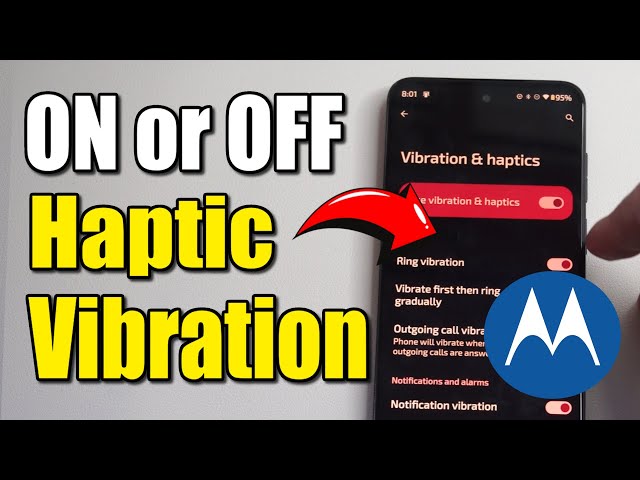 How to Turn ON or OFF Haptic & Vibrations on Motorola Android Phone (Best  Method) - YouTube