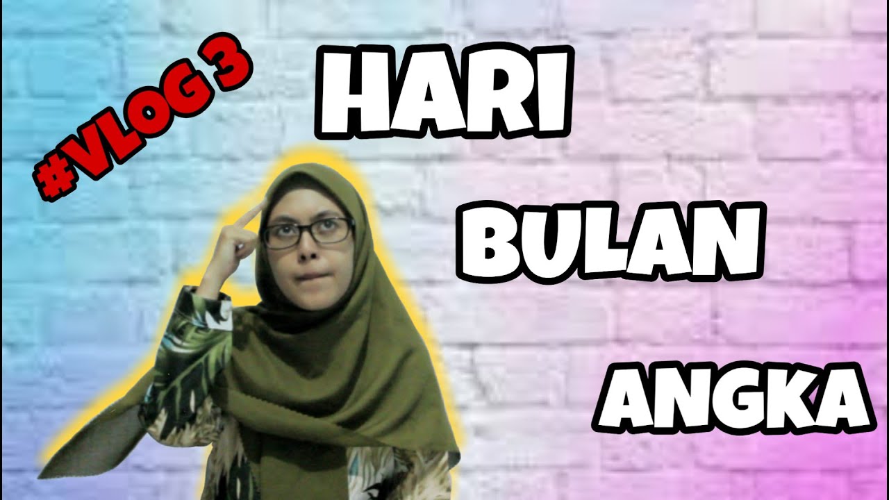 BELAJAR BAHASA ISYARAT BISINDO TENTANG HARI, BULAN, ANGKA.