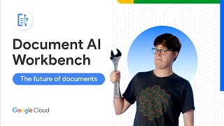 What is Document AI Workbench?