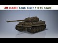3D model Tank Tiger 1 World of Tanks scale 1to16 scale  in Autodesk Inventor, 3D模型Tank Tiger 1坦克世界