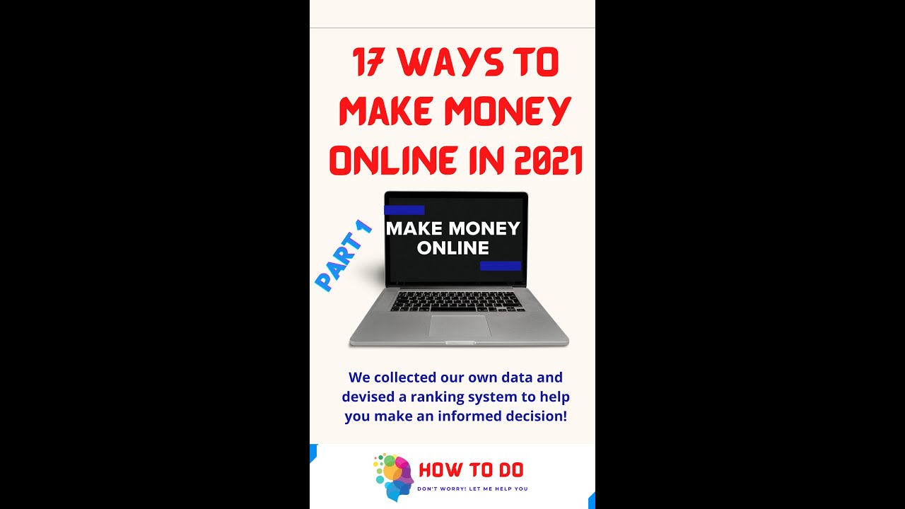 17 Ways to Make Money Online in 2021 (Part 1) | How to make money online