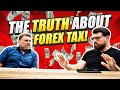 Do Forex Traders Pay Tax? | Special Guest & Accountant Donald Murrell