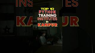 Top 10 Python Training Institutes in Kanpur #trending #youtubeshorts #viral