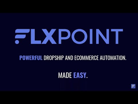 Flxpoint - a powerful dropship and ecommerce automation platform - video from Flxpoint