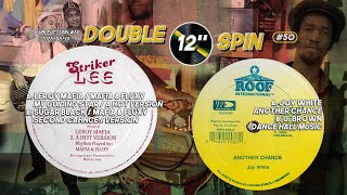 Double 12' Spin #50  =Leroy Mafia/Sugar Black & Joy White/U Brown=