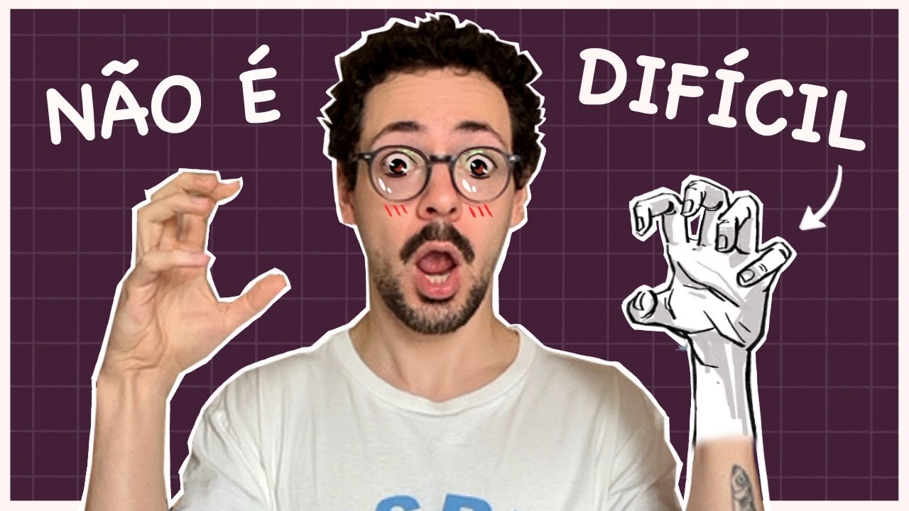 Como desenhar mãos?!