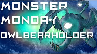 Monster Monday: Owlbearholder
