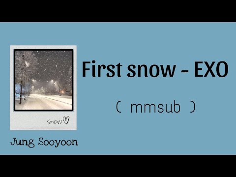 First Snow - EXO ( mmsub )