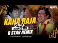 Kaha raja bhoj kaha gangu teli bouncy mix r star remix  competition mix  govinda  dulhe raja