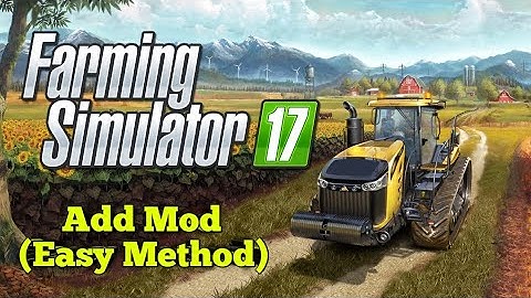 How To Externally Add Mod In Farming Simulator 17 / 19 ( Easy Method )