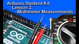 Famous Arduino Student Kit Lesson 2: Multimeter Measurements Profile