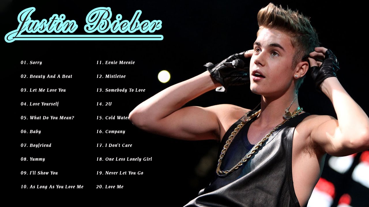 Justin Bieber Top Track List 2021 Justin Bieber Full Playlist Best Songs 2021 Youtube
