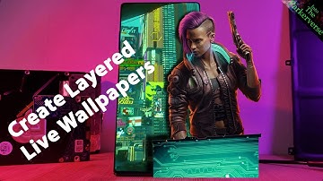 How I Create My Layered Live Wallpapers - Custom Android Live Wallpaper Guide - 2021