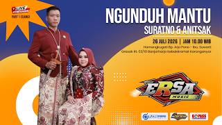 LIVE ERSA MUSIC - BERKAH MULYO ALAP ALAP SOUND - Wedding SURATNO & ANITSAK (Grasak 26 Juli 2026)