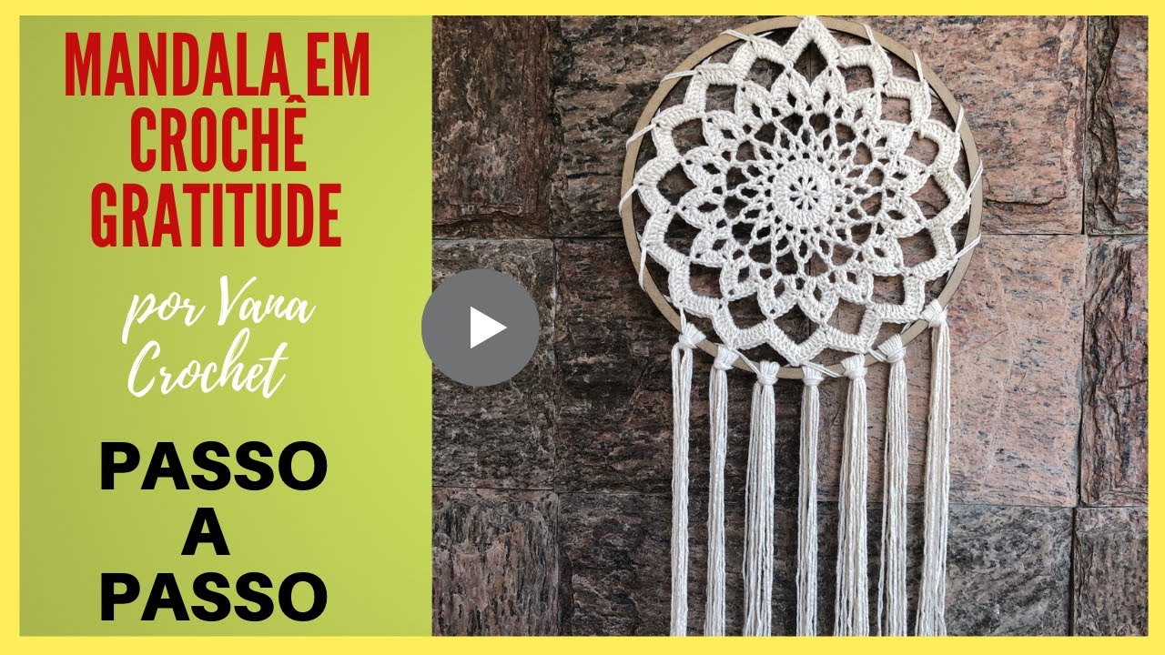 MANDALA EM CROCHÊ | TUTORIAL FÁCIL | FILTRO DOS SONHOS | dream filter/por Vana Crochet