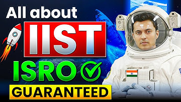 All About IIST - ISRO Guaranteed Path Explained!🔥 | Shreyas Sir