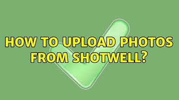 Ubuntu: How to upload photos from Shotwell?