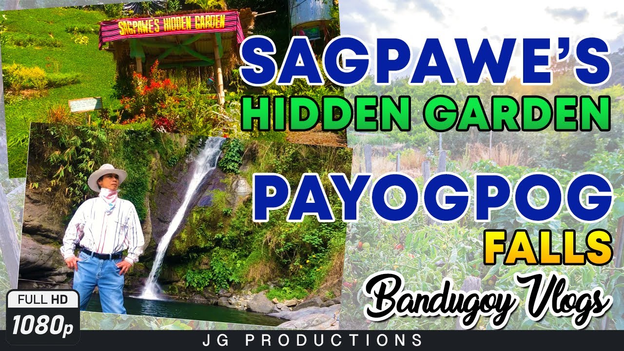 La Trinidad's Sagpawe Hidden Garden and Payogpog Falls - Bandugoy Vlogs 1080p