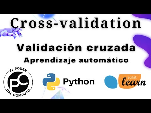Validación Cruzada. Cross - Validation en aprendizaje automático con Sckit-learn, Python. #python