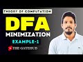 DFA Minimization || Example 1 || Minimization of DFA || GATE CSE || TOC
