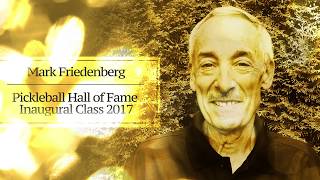 Mark Friedenberg - Pickleball Hall of Fame Inductee 2017