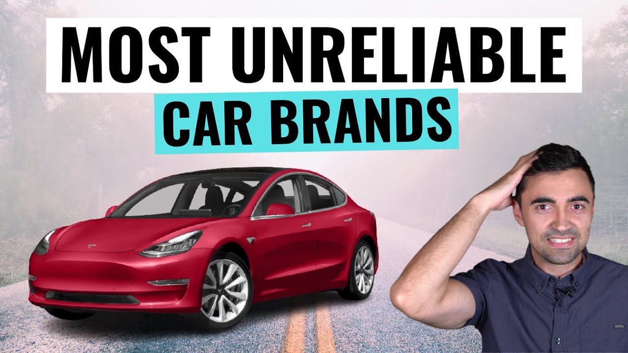 Most Unreliable Car Brands Of 2022 That You Should Avoid YouTube Most Unreliable Car Brands Of 2022 That You Should Avoid YouTube