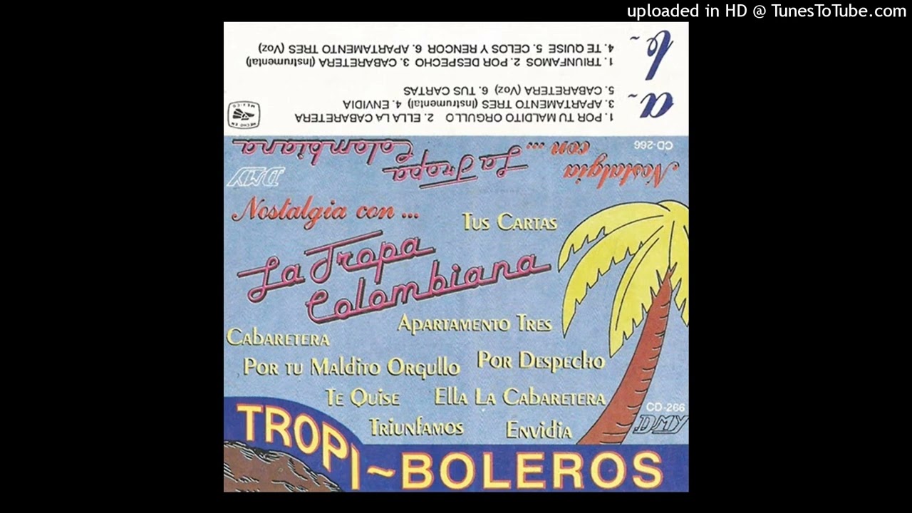 La Tropa Colombiana-1992-Nostalgia Con.. Tropi Boleros-Grupero & Más