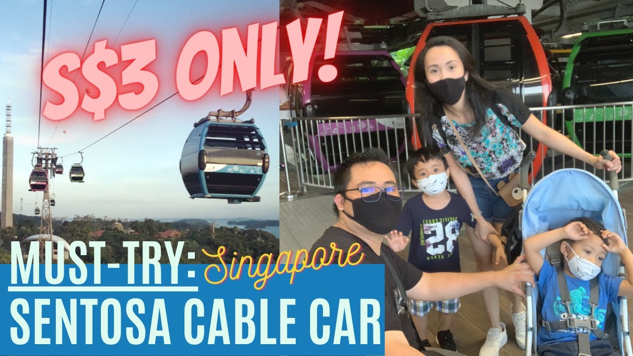 MUSTTRY SENTOSA CABLE CAR SENTOSA SINGAPORE UNIVERSAL STUDIO