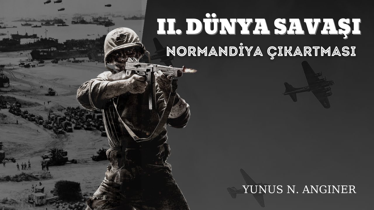 Normandiya Çıkarması   2  Dünya Savaşı