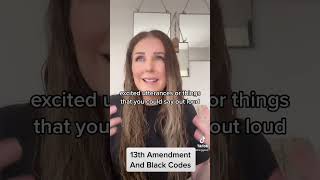 13th Amendment & Black Codes