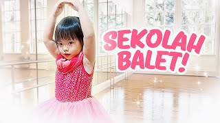 HARI PERTAMA YUKA-CHAN MASUK SEKOLAH BALET! | vlog