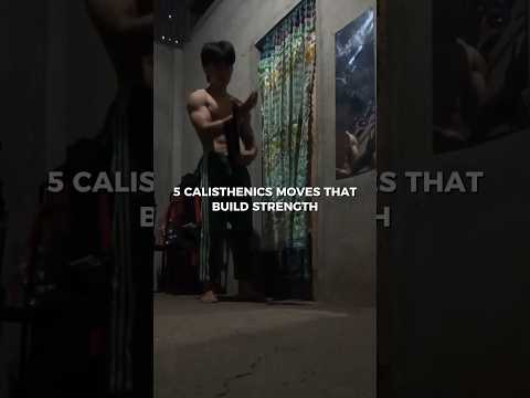 Calisthenics moves that