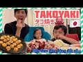 GIA ĐÌNH PAPAKEN MỞ TIỆC TAKOYAKI !! ĐANG QUAY THÌ ĐỘNG ĐẤT !!