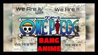 Lagu Opening Pertama One Piece - We Are !!!