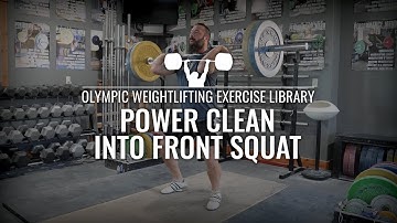 Power Clean into Front Squat | Olympic Weightlifting Exercise Library