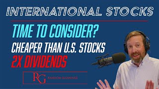 International Stocks: Time to Consider??
