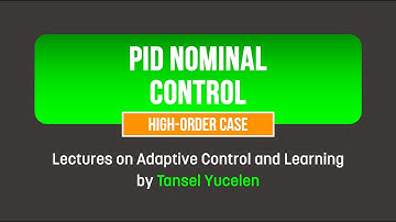 PID Nominal Control: High-Order Case (Lectures on Adaptive Control and Learning)