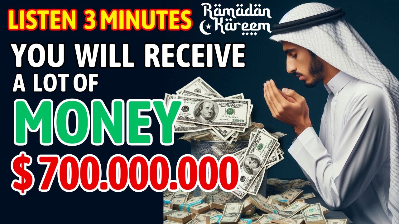 LISTENING 5 MINUTES, YOU WILL RECEIVE A LOT OF MONEY - Dua for rizq and wealth
