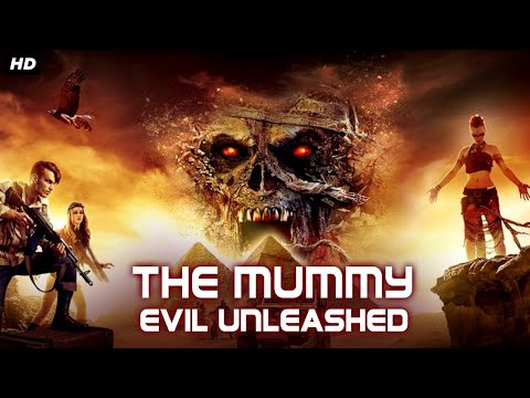 THE MUMMY : EVIL UNLEASHED