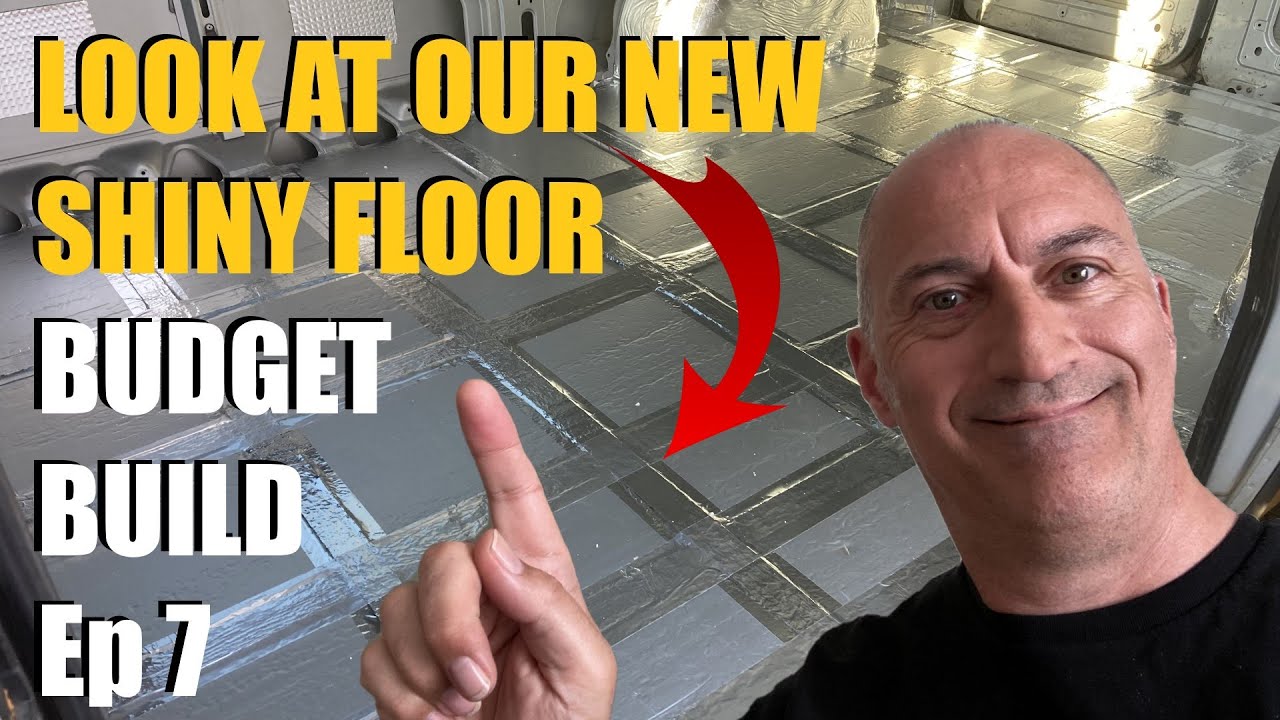 How to Insulate your Floor on a Budget - Episode 7 of the Van Build ...
