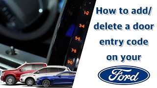How to add or remove a door entry code on a Ford | Keyless Entry | Personal Entry Codes