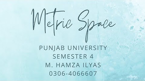 Metric Space Part 1